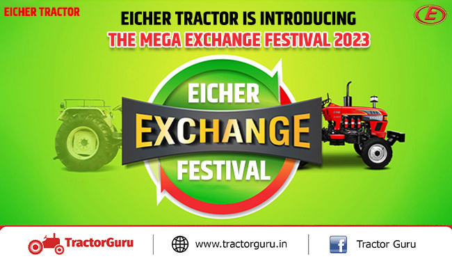 Eicher Tractor Is Introducing The Mega Exchange Festival