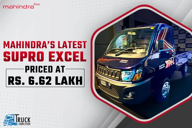 Mahindra Launches New Supro Excel in Small Commercial Vehicle Segment