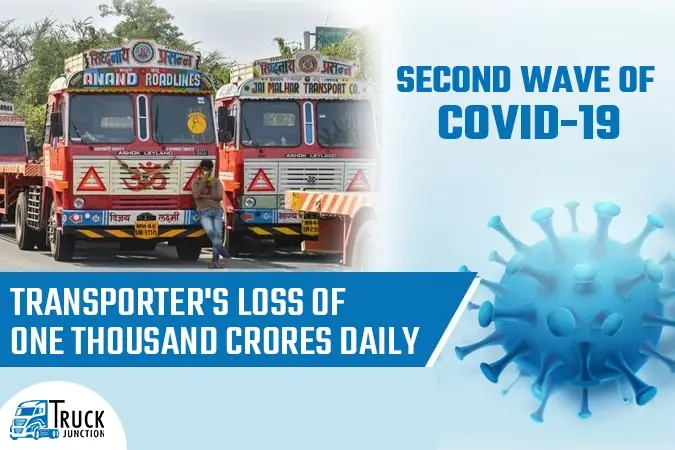 Second Wave Of Covid-19 : Transporter's Loss Of One Thousand Crores Daily